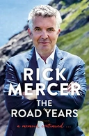 The Road Years: A Memoir, Continued . . .