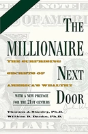 The Millionaire Next Door: The Surprising Secrets of America's Wealthy